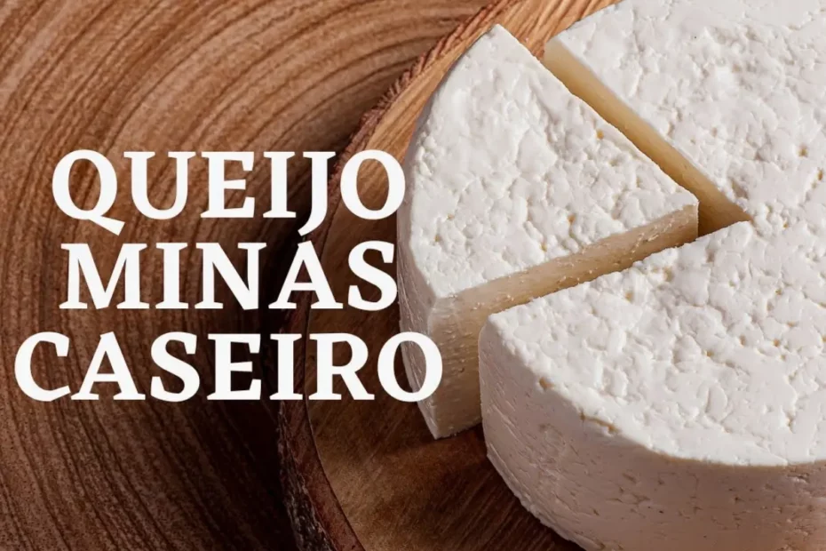 queijo minas caseiro