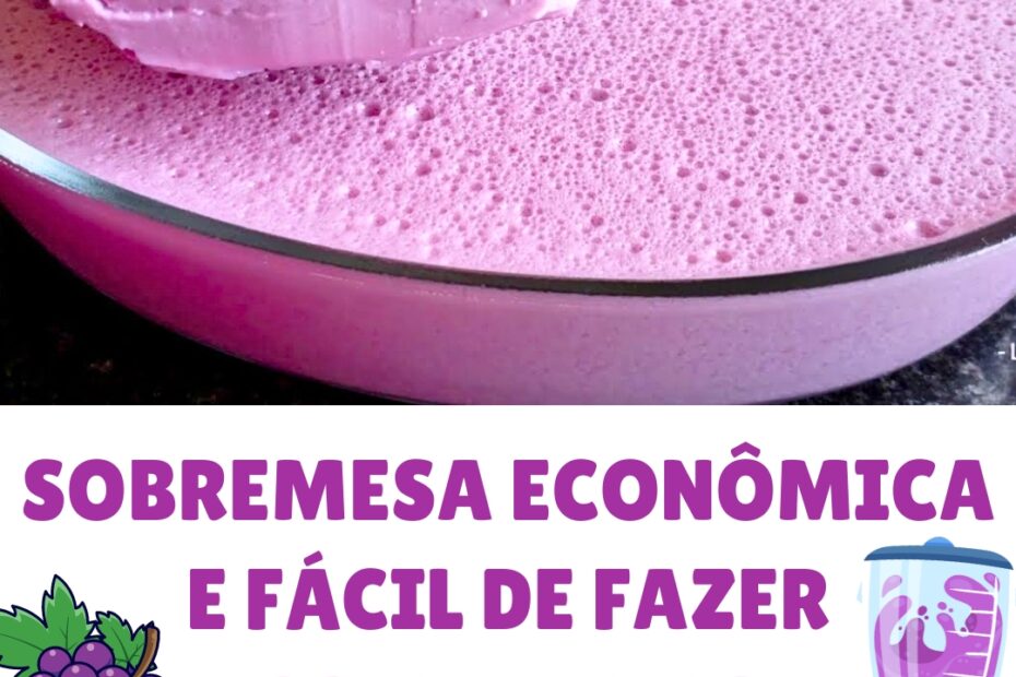 Mousse de uva sobremesa econômica e